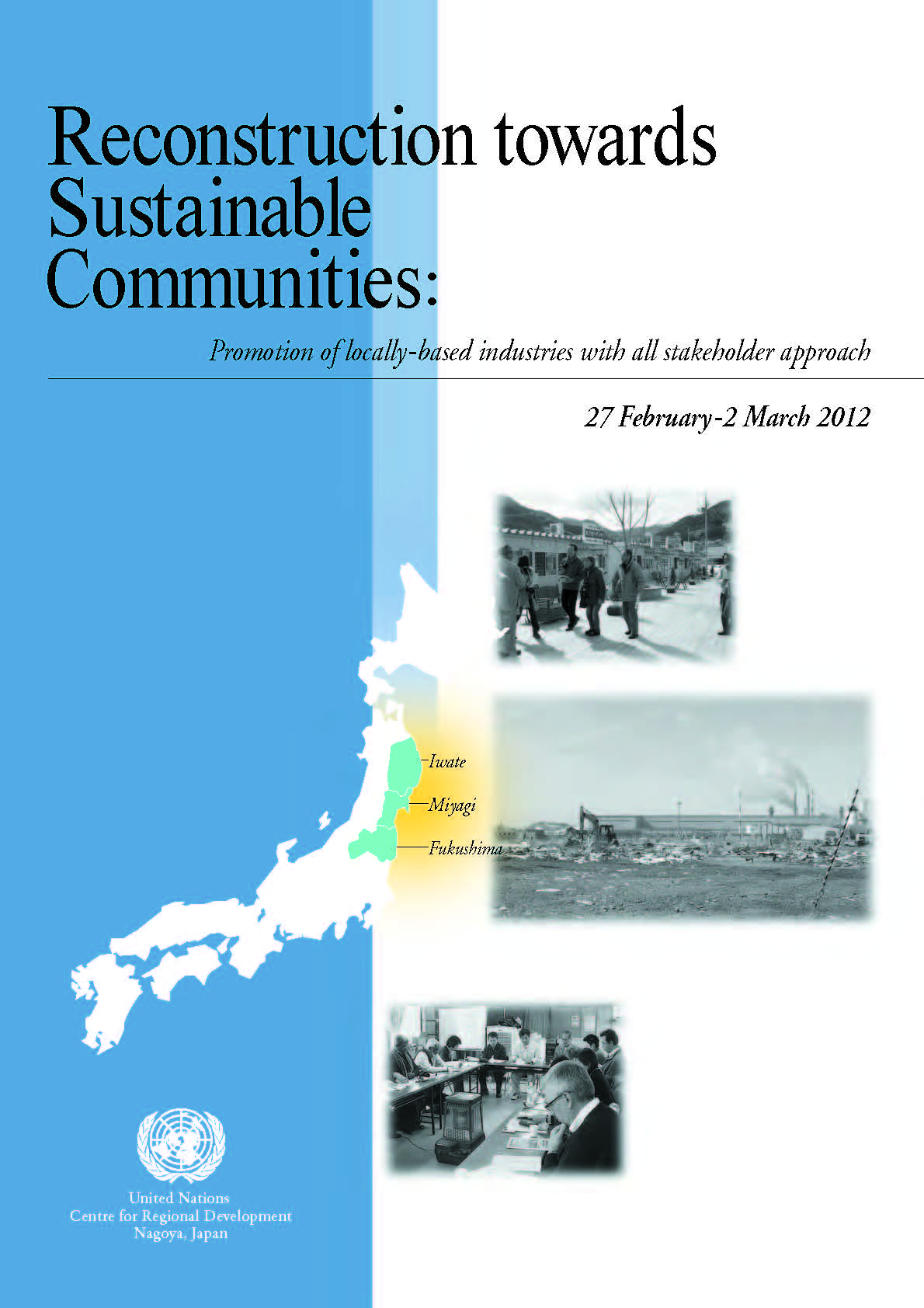Cover of the Reconstruction towards Sustainable Communities:Promotion of locally-based industries wi