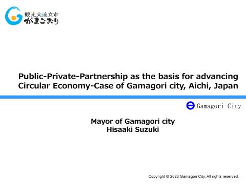 cover of presentation by Dr. Suzuki, Gamagori City, for 11th 3R and Circular Economy Forum, Session 4